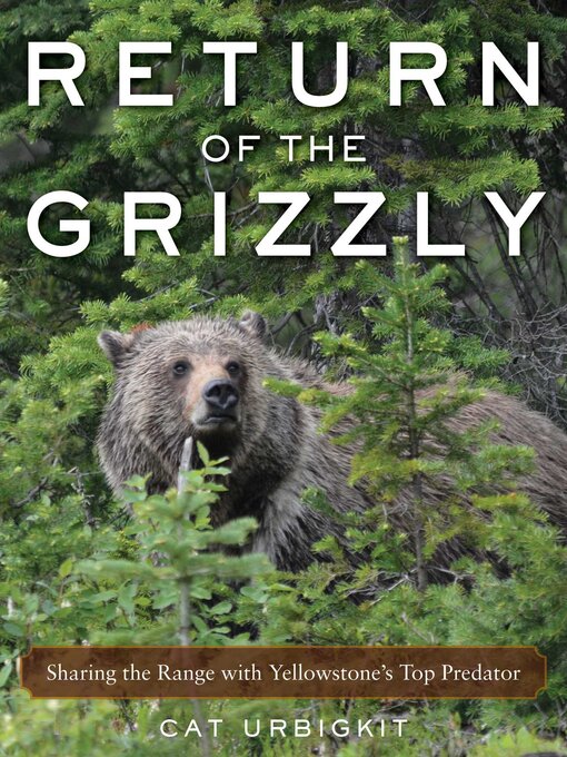 Title details for Return of the Grizzly by Cat Urbigkit - Wait list